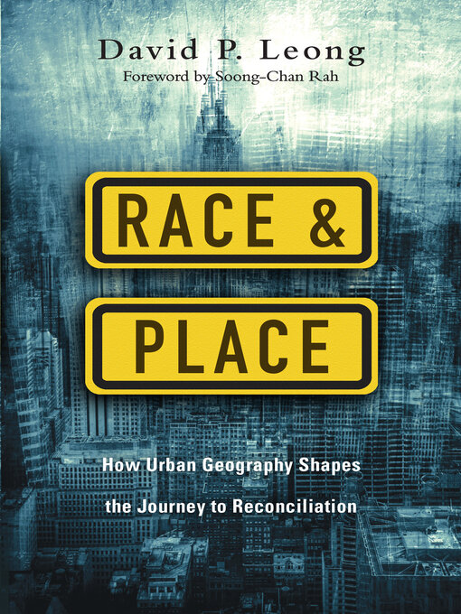 Title details for Race and Place by David P. Leong - Available